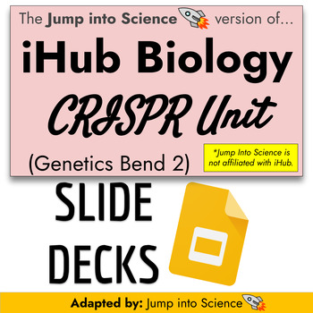 Preview of iHub Biology NGSS Storyline CRISPR Bend - Slide Decks