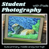 PHOTOGRAPHY lesson plans for iPad with ART and STEM focus 