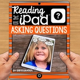 iPad Reading Activity: Asking Questions