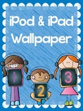 iPod and iPad Wallpaper