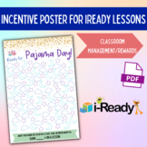 iReady Incentive Reward Poster (Pajama Day - 100 Lessons)