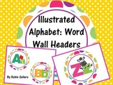 Illustrated Alphabet Classroom Decor: Word Wall Buttons