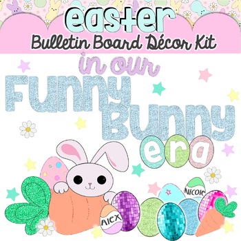 Preview of in our Funny Bunny era~ Easter Spring Bulletin Board Decor Kit