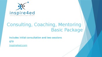 Preview of inspire4ed: Consulting, Coaching and Mentoring for Educators- Basic Package
