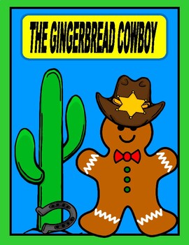 Preview of The Gingerbread Cowboy  --  Reading, Writing, Math, and More!  (Sub Day!)