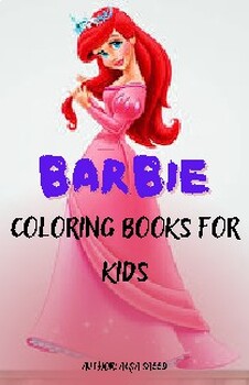 Preview of kids coloring book- Barbie Coloring Book for 3 to 10 kids