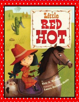 Preview of Little Red Hot --  Language, Comprehension Quiz, Writing, and More!