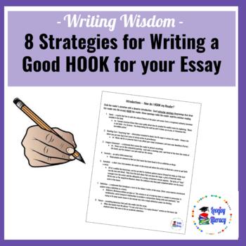 l Writing Wisdom l Eight Strategies for Writing a Good HOOK for your Essay