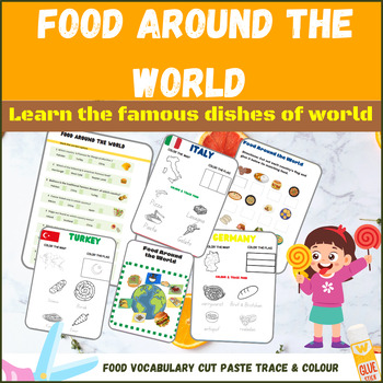 Preview of learn Food vocabulary Famous dishes of World The food Around the world