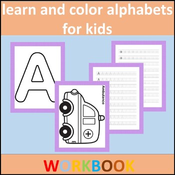 Preview of learn trace and color alphabets for  workbook for kids