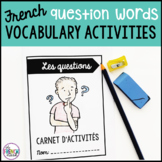 les questions French question vocabulary activities