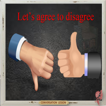 Preview of let's agree to disagree - I'd agree with you, but then we'd both be wrong!