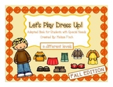 let's Play Dress-up: Fall Edition- Adapted Book for Studen