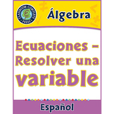 Álgebra: Ecuaciones – Resolver una variable Gr. 3-5