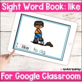 like Sight Word Book Google Slides