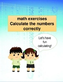 math exercises Calculate the numbers correctly