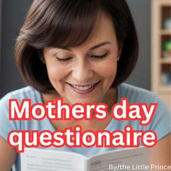 Preview of Mothers Day Questionaire, mothers day card, mother day survey , all about my mom