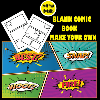 Blank Comic Books for Kids To Write Stories: Create Your Own Awesome Comic  Book Strip, Variety of Templates For Comic Book Drawing With More than 120