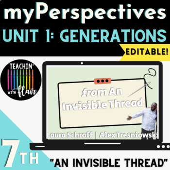 Preview of myPerspectives 7th Grade Unit 1: Generations "An Invisible Thread"
