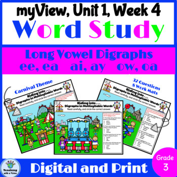 Preview of myView 3rd Grade Unit 1 Week 4 Word Study Spelling Long Vowel Digraphs