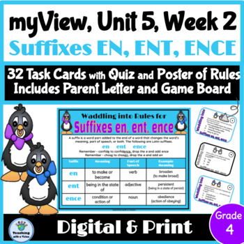 Preview of myView 4th Grade Unit 5 Week 2 Word Study Spelling Suffixes EN, ENT, ENCE 