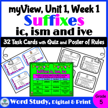 Preview of myView 5th Grade Unit 1 Week 1 Word Study Spelling Suffixes IC ISM IVE Activity
