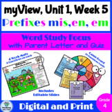 myView Grade 4 Unit 1 Week 5 Word Study, Prefixes mis, en 