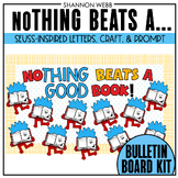 noTHING beats a GOOD book! Bulletin Board Kit (Seuss-Inspired)
