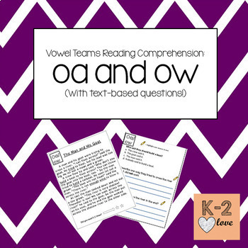 Vowel Teams Oa And Ow Reading Comprehension Passage By K 2love Tpt
