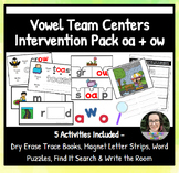 oa & ow -Vowel Team Centers Intervention Pack- 5 Activitie