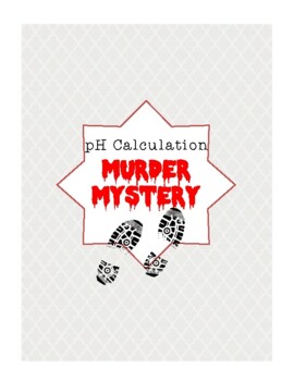 Preview of pH Calculation Murder Mystery