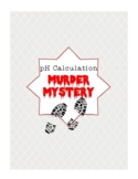 pH Calculation Murder Mystery