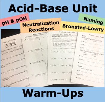 Preview of pH & pOH, Naming Acids & Bases, Bronsted-Lowry, and Neutralization WARM-UPS