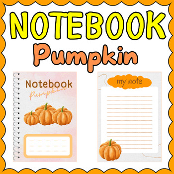 Preview of Pumpkin Notebook Template Writing Tasks For Fall Season Teacher and Student