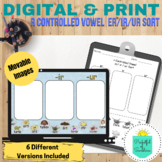 r Controlled Vowel -er/ir/ur Sort  Digital & Print Versions