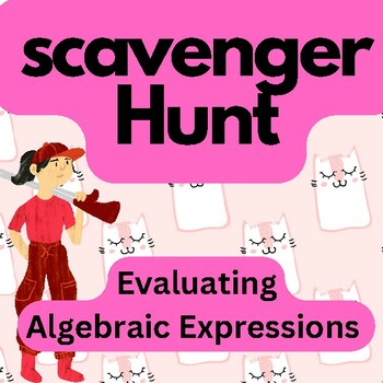 Preview of scavenger hunt-Evaluating Algebraic Expressions with one variable