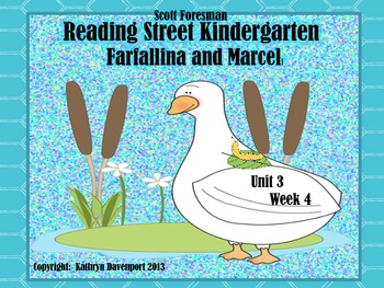 Preview of Scott Foresman Reading Street Kindergarten Unit 3 Week 4 Farfallina and Marcel