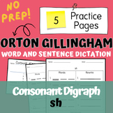 sh Consonant Digraph Spelling Dictation Orton Gillingham S