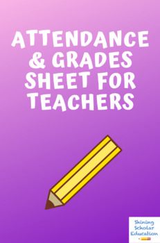 Preview of Attendance & Grades Sheet/Form for Teachers