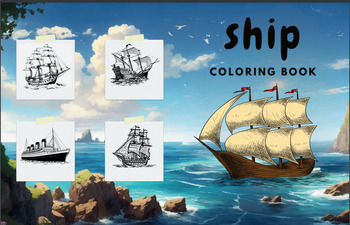 Preview of ship coloring book: coloring book for your children size 8.5 * 11 (40 pages)