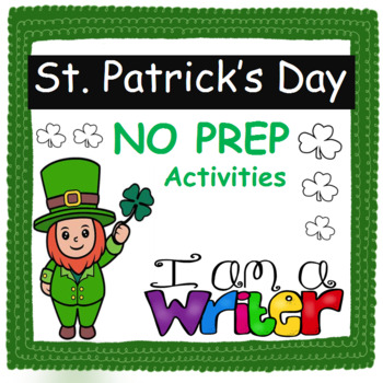 Preview of st Patrick's Day NO PREP Activities