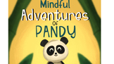 the Mindful Adventures of Pandy: Discover the Magic of Min