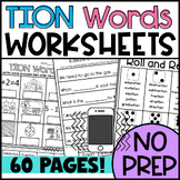 TION Worksheets: Word Sorts, Picture Sorts, Cloze, Mystery