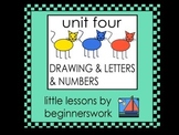 unit 4 DRAWINGS, LETTERs & NUMBERS by Karen Smullen