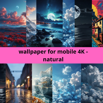Preview of wallpaper for mobile 4K - natural