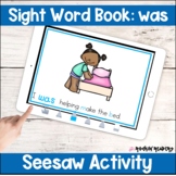 was Sight Word Book Seesaw Activity Distance Learning