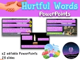 x2 Hurtful Words Assembly PowerPoints - PSHE, bullying, fr