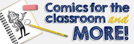 Comics For the Classroom and More!