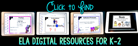Click to Find Your Go to Spot For K-2 ELA Digital Resources