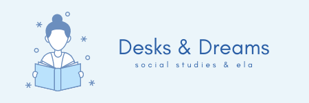 Desks &amp; Dreams - Social Studies and ELA Resources